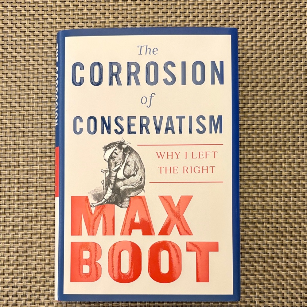 The Corrosion of Conservatism Hardcover Book